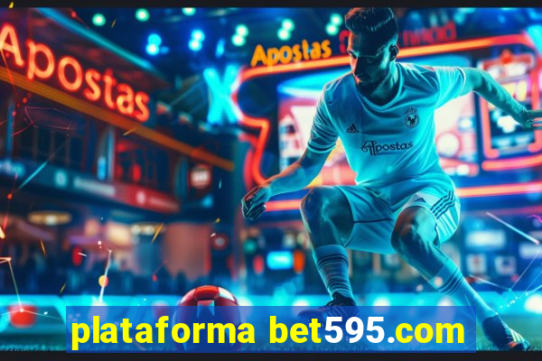 plataforma bet595.com